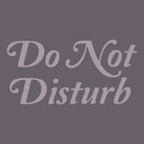 Do Not Disturb Sweatshirt // Hand-Dyed Exclusive
