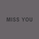 Miss You T-shirt // Hand-Dyed Exclusive