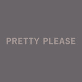 Pretty Please T-shirt // Hand-Dyed Exclusive