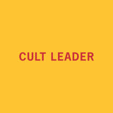 Cult Leader //  Limited Edition
