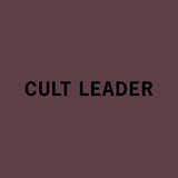 Cult Leader // Limited Edition
