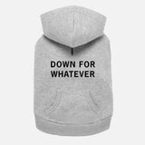 Down For Whatever // 17th & Bark By Hiro Clark