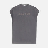 Miss You Sleeveless Tee // Hand-Dyed Exclusive