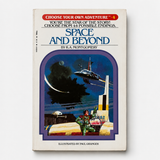 Space And Beyond // Choose Your Own Adventure