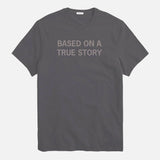 True Story T-shirt // Hand-Dyed Exclusive // Combed