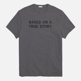 True Story T-shirt // Hand-Dyed Exclusive
