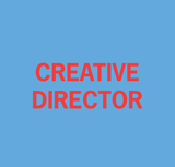 Creative Director // Limited Edition